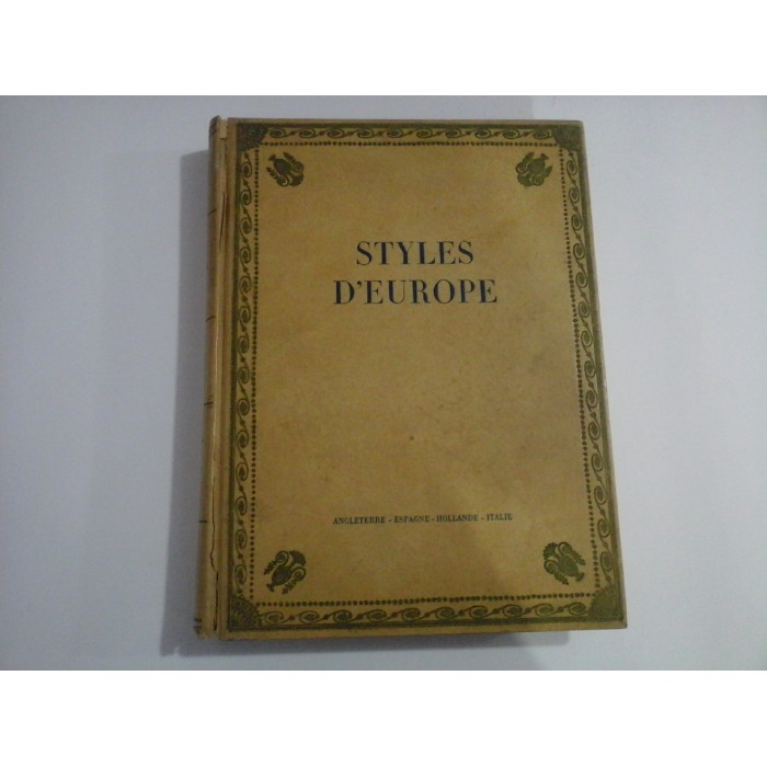 STYLES D'EUROPE ANGLETERRE-ESPAGNE-HOLLANDE-ITALIE